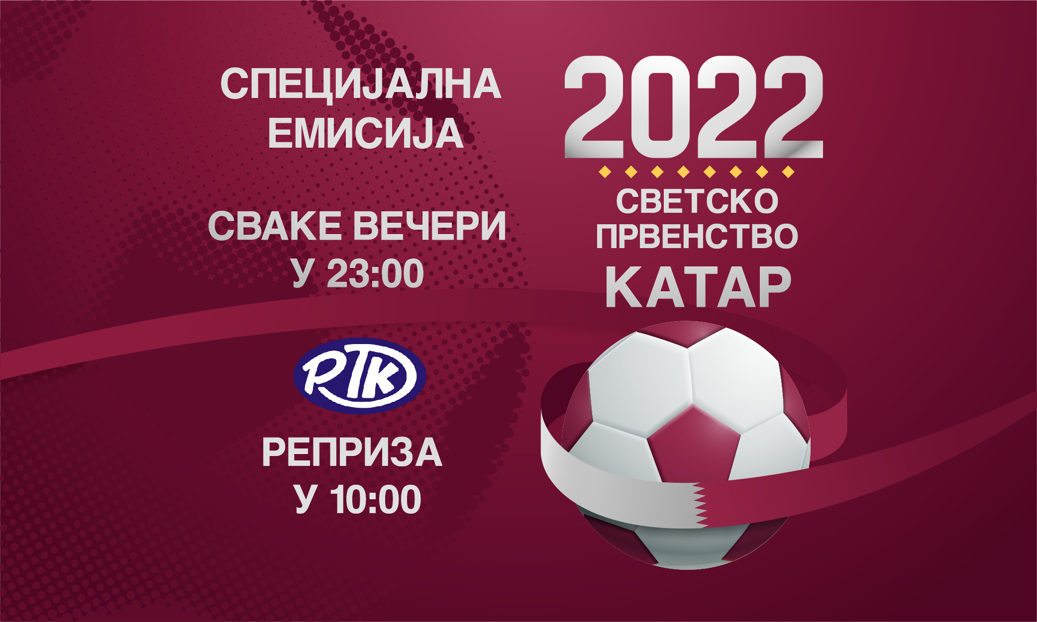 KATAR 2022: Svake večeri na RTK od 23.00
